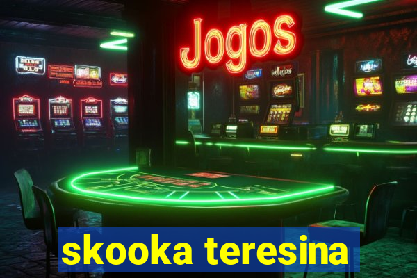 skooka teresina